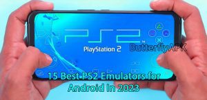 The Top 15 PS2 Android Emulators for 2023