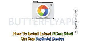 The Best Way To Install The Most Recent Gcam Mod On Any Android Device
